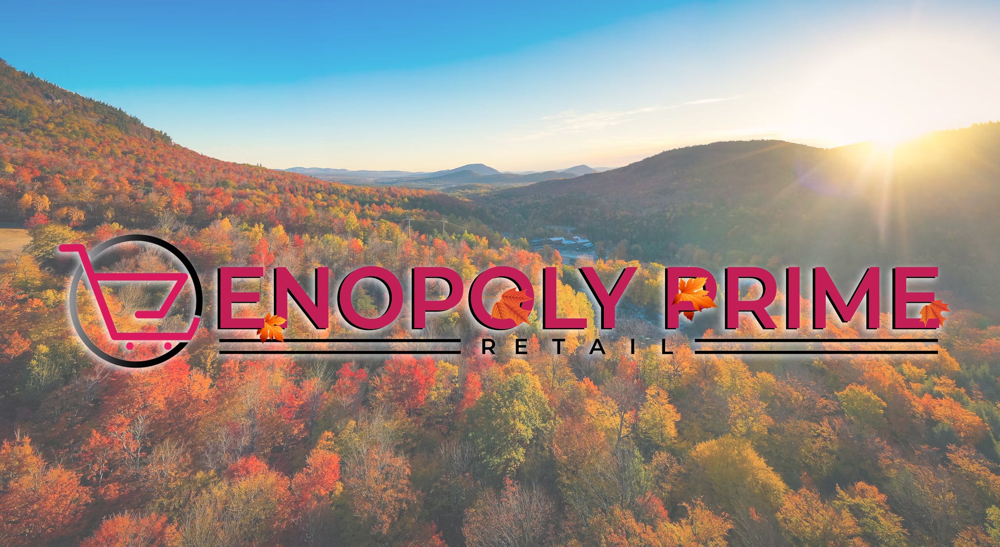 Gear Up for Fall Season with Enopoly Prime Retail - Shop with Ease, Anytime, Anywhere
