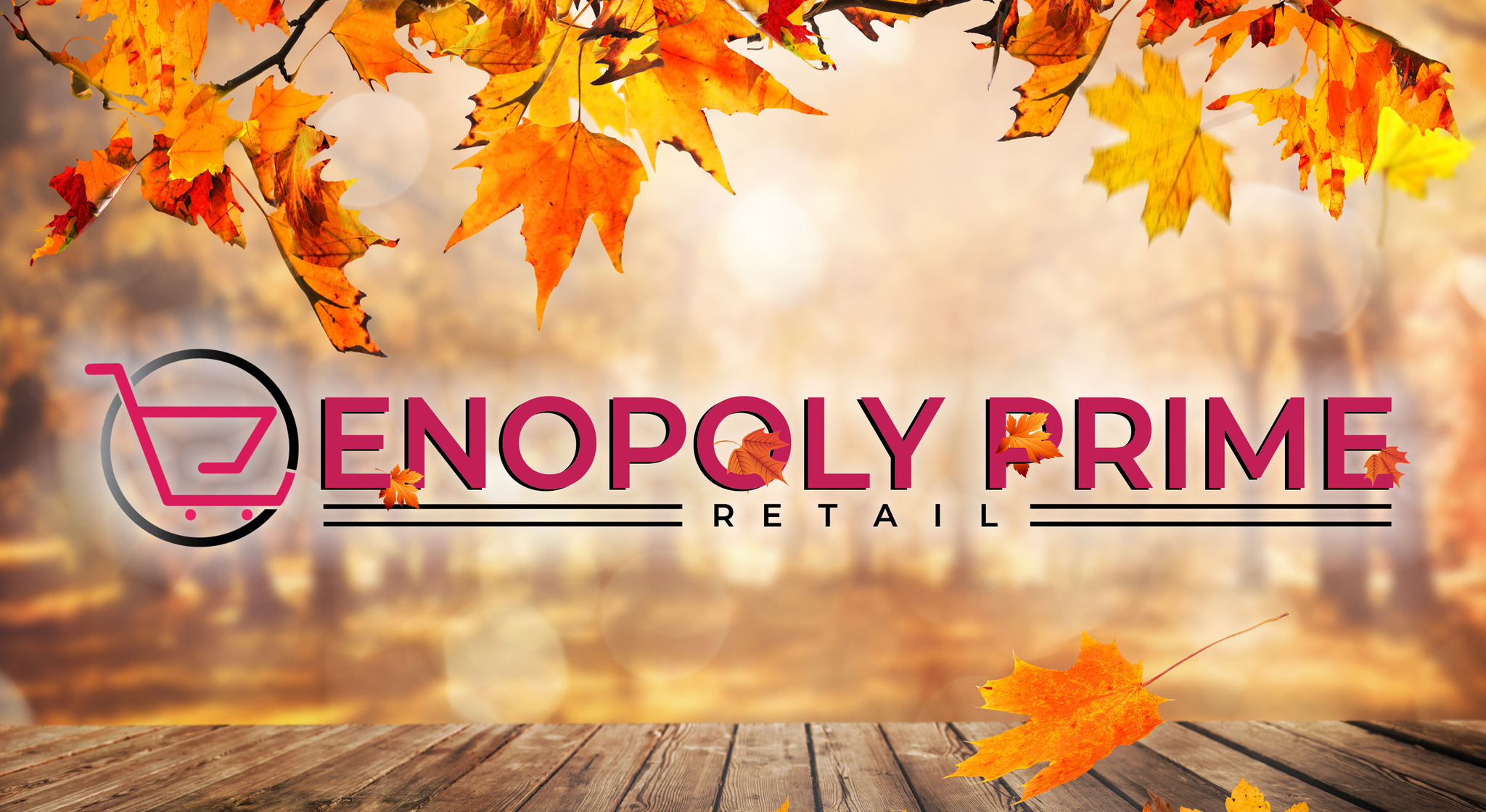 Embrace the Fall Season with Enopoly Prime Retail